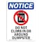 Signmission OSHA Notice, 7" Height, Do Not Climb In Or Sign With Symbol, 7" X 5", Portrait OS-NS-D-57-V-11096 - alternate 1